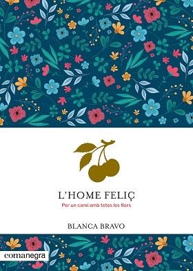 L'HOME FELIÇ | 9788410161924 | BRAVO, BLANCA