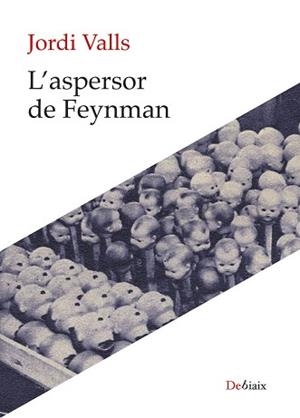 L'ASPERSOR DE FEYNMAN | 9788410377486 | VALLS POZO, JORDI
