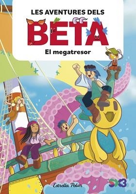 LES AVENTURES DELS BETA 4. EL MEGATRESOR | 9791387782856 | LOLA P./ANGLÉS, ALBA