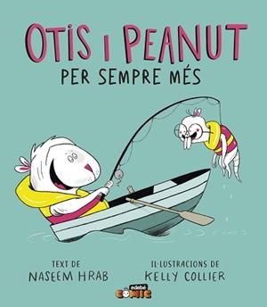 OTIS I PEANUT. PER SEMPRE MÉS | 9788468372167 | HRAB, NASEEM