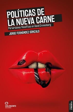 POLÍTICAS DE LA NUEVA CARNE | 9788494878220 | FERNÁNDEZ GONZALO, JORGE