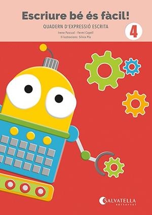 ESCRIURE BÉ ÉS FÀCIL! 4 | 9788419565990 | PASCUAL I VIDAL, IRENE / CAPELL I TOMÀS, FERMÍ