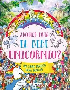 ¿DONDE ESTA EL BEBE UNICORNIO? | 9788467980271 | MORAN, PAUL/JOSEPHINE SOUTHON