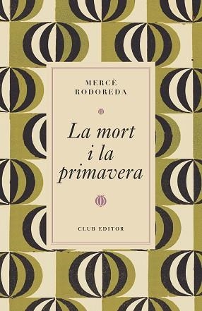 LA MORT I LA PRIMAVERA | 9788473294997 | RODOREDA, MERCÈ