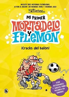 MI PRIMER MORTADELO Y FILEMÓN - ¡CRACKS DEL BALÓN! | 9788402431165 | IBÁÑEZ, FRANCISCO