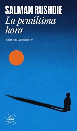 LA PENÚLTIMA HORA | 9788439746348 | RUSHDIE, SALMAN