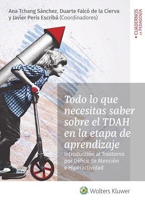 TODO LO QUE NECESITAS SABER SOBRE EL TDAH EN LA ETAPA DE APRENDIZAJE | 9788499872032