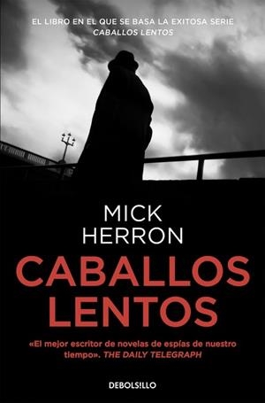 CABALLOS LENTOS (SERIE SLOW HORSES 1) | 9788418796463 | HERRON, MICK