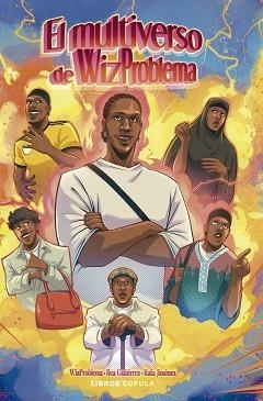 EL MULTIVERSO DE WIZPROBLEMA | 9788448045852 | WIZ PROBLEMA