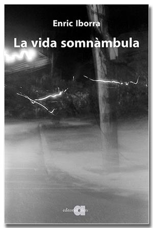 LA VIDA SOMNÀMBULA | 9791387680237 | IBORRA POSADAS, ENRIC