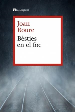 BÈSTIES EN EL FOC | 9788419334749 | ROURE, JOAN