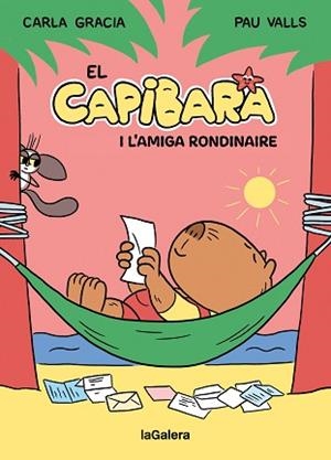 EL CAPIBARA I L'AMIGA RONDINAIRE | 9788424674410 | GRACIA MERCADÉ, CARLA