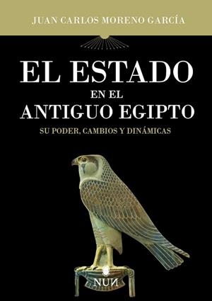 EL ESTADO EN EL ANTIGUO EGIPTO | 9788410199248 | JUAN CARLOS MORENO GARCÍA