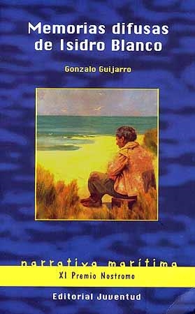 MEMORIAS DIFUSAS DE ISIDRO BLANCO | 9788426136633 | GONZALO GUIJARRO