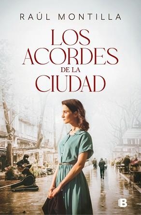 LOS ACORDES DE LA CIUDAD | 9788466683920 | MONTILLA, RAÚL