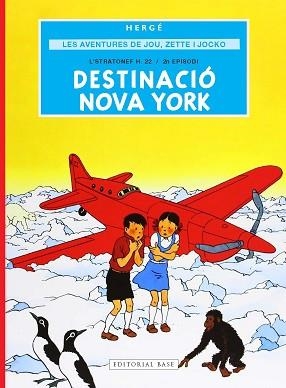 LES AVENTURES DE JOU, ZETTE I JOCKO 2. DESTINACIÓ NOVA YORK | 9791387728298 | REMI "HERGÉ", GEORGES