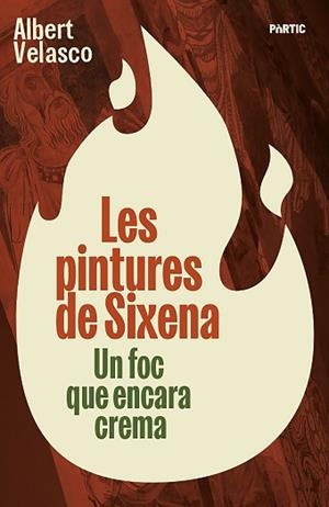 LES PINTURES DE SIXENA | 9788498096309 | VELASCO, ALBERT