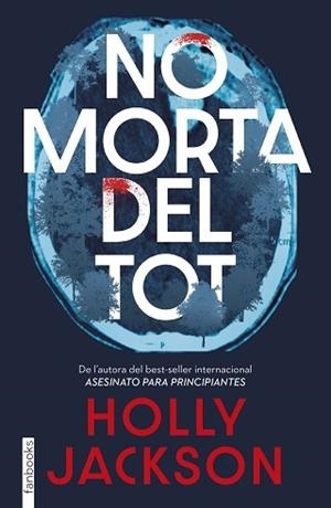 NO MORTA DEL TOT | 9788410028630 | JACKSON, HOLLY