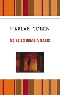 NO SE LO DIGAS A NADIE | 9788489662681 | COBEN, HARLAN