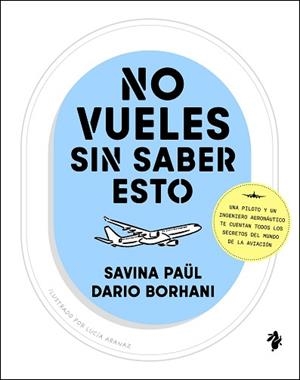 NO VUELES SIN SABER ESTO | 9791387936143 | PAÜL, SAVINA/BORHANI, DARIO