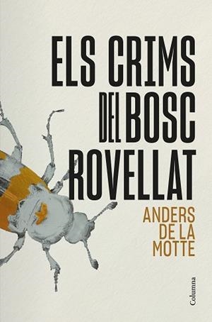 ELS CRIMS DEL BOSC ROVELLAT | 9788466434911 | MOTTE, ANDERS DE LA