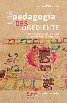 UNA PEDAGOGÍA DESOBEDIENTE | 9788419690784