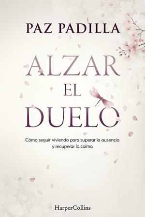 ALZAR EL DUELO | 9788410645813 | PADILLA, PAZ