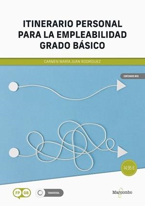 *ITINERARIO PERSONAL PARA LA EMPLEABILIDAD, GRADO BÁSICO | 9788426741301 | JUAN RODRÍGUEZ, CARMEN MARÍA