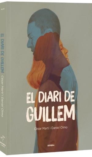 DIARI DE GUILLEM, EL | 9788410198364 | MARTÍ, CÈSAR/OLMO, DANIEL