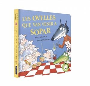 LES OVELLES QUE VAN VENIR A SOPAR (L'OVELLETA QUE VA VENIR A SOPAR. LLIBRE DE CARTRO | 9788448873202 | SMALLMAN, STEVE