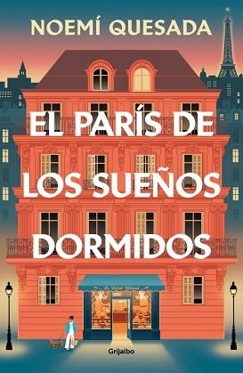 EL PARÍS DE LOS SUEÑOS DORMIDOS | 9788425373626 | QUESADA, NOEMÍ