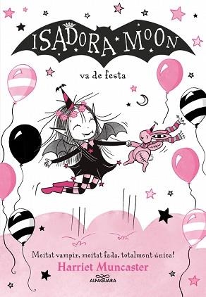 LA ISADORA MOON 15 - LA ISADORA MOON VA DE FESTA | 9791387741563 | MUNCASTER, HARRIET