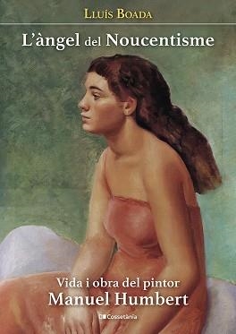L'ÀNGEL DEL NOUCENTISME | 9788413564661 | BOADA DOMÈNECH, LLUÍS