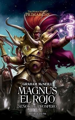 WARHAMMER PRIMARCHS Nº 03 MAGNUS EL ROJO: SEÑOR DE PROSPERO | 9788445018576 | MCNEILL, GRAHAM