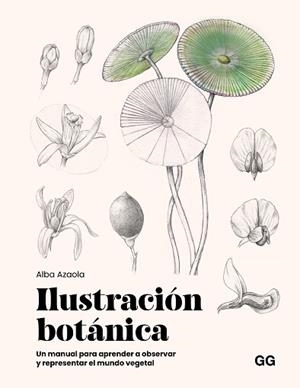 ILUSTRACIÓN BOTÁNICA | 9788425236174 | AZAOLA SANTOS, ALBA