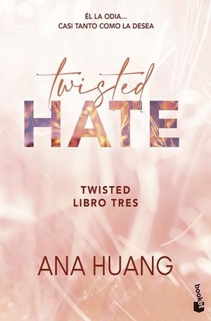 TWISTED HATE (SERIE TWISTED, 3) | 9788408322368 | HUANG, ANA