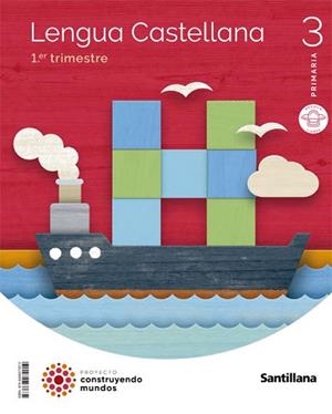 LENGUA M LIGERA 3 PRIMARIA CONSTRUYENDO MUNDOS | 9788468072012 | VARIOS AUTORES