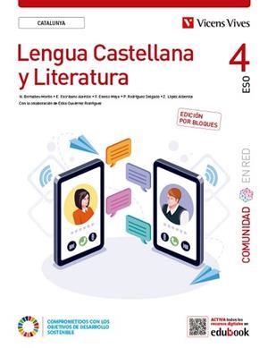 LENGUA CASTELLANA Y LITERATURA 4. (COMUNIDAD EN RED). EDICIÓN POR BLOQUES. CATAL | 9788468294421 | BERNABEU MORON, NATALIA/ESCRIBANO ALEMAN, ELENA/ESTESO MOYA, FELIX/P. RODRÍGUEZ/Z. LÓPEZ