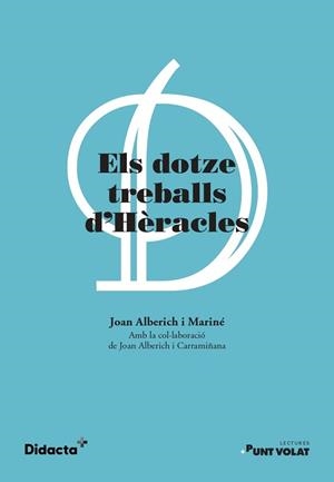 ELS DOTZE TREBALLS D'HÈRACLES (NOVA EDICIÓ 2021) | 9788418695315 | ALBERICH I MARINÉ, JOAN/ALBERICH I CARRAMIÑANA, JOAN