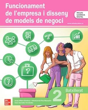 FUNCIONAMENT DE L’EMPRESA I DISSENY DE MODELS DE NEGOCI 2N BATXILLERAT | 9788448651732 | ALFARO GIMÉNEZ,JOSEP/PINA MASSACHS,MONTSERRAT/GONZÁLEZ FERNÁNDEZ,CLARA