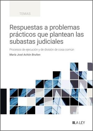 RESPUESTAS A PROBLEMAS PRÁCTICOS QUE PLANTEAN LAS SUBASTAS JUDICIALES | 9791388078095 | ACHÓN BRUÑEN, MARÍA JOSÉ