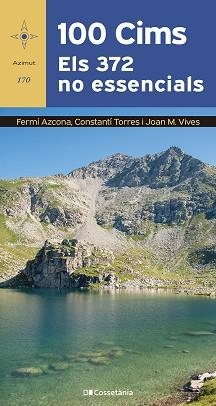 100 CIMS. ELS 372 NO ESSENCIALS | 9788413564760 | AZCONA VILATOBÀ, FERMÍ/TORRES BOSCH, CONSTANTÍ/VIVES TEIXIDÓ, JOAN M.