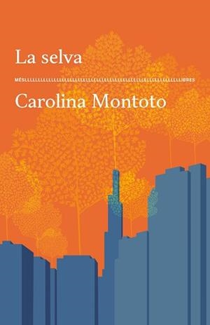 LA SELVA | 9788417353773 | CAROLINA MONTOTO