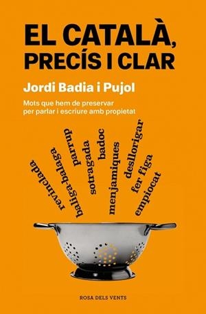 EL CATALÀ, PRECÍS I CLAR | 9788419756077 | BADIA I PUJOL, JORDI