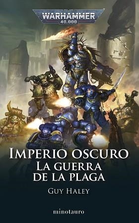 WARHAMMER IMPERIO OSCURO Nº 02 LA GUERRA DE LA PLAGA | 9788445016978 | HALEY, GUY