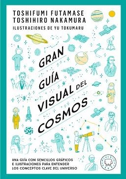 GRAN GUÍA VISUAL DEL COSMOS. NUEVA VERSIÓN EXTENDIDA Y ACTUALIZADA. | 9791388154683 | FUTAMASE, TOSHIFUMI/NAKAMARU, TOSHIMIRO