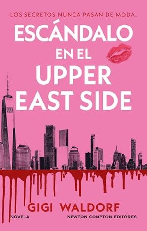 ESCÁNDALO EN EL UPPER EAST SIDE | 9791387788605 | WALDORF, GIGI