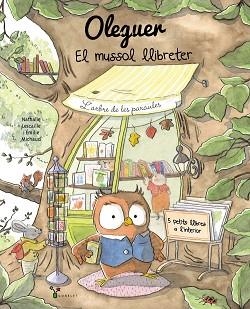 OLEGUER. EL MUSSOL LLIBRETER | 9788413495460 | LESCAILLE, NATHALIE