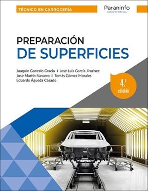 PREPARACIÓN DE SUPERFICIES 4.ª EDICIÓN | 9788428359962 | ÁGUEDA CASADO, EDUARDO/GARCÍA JIMÉNEZ, JOSÉ LUIS/GÓMEZ MORALES, TOMÁS/GONZÁLO GRACIA, JOAQUÍN/MARTÍN