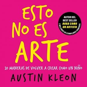 ESTO NO ES ARTE | 9788403526501 | KLEON, AUSTIN